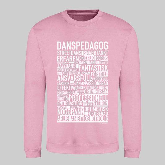 Danspedagog Text Sweatshirt