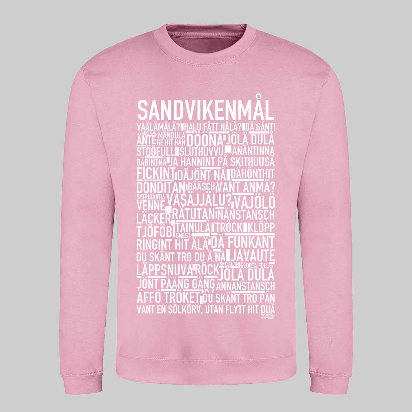 Sandvikenmål Dialekt Text Sweatshirt