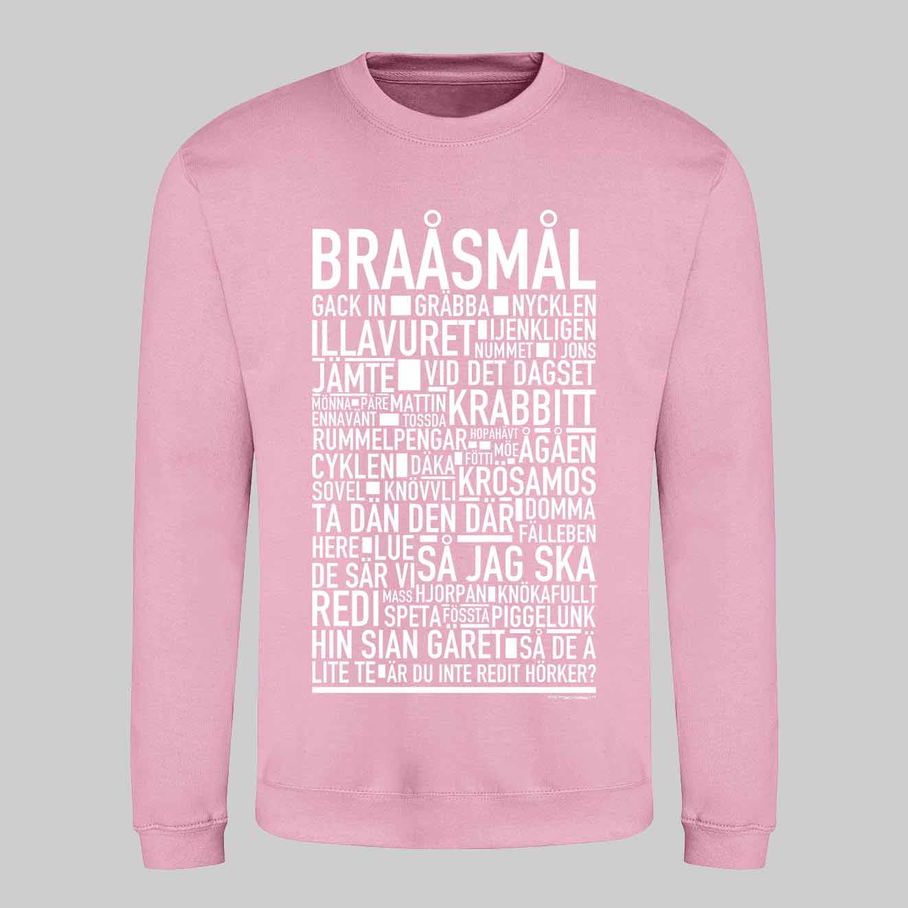 Braåsmål Dialekt Text Sweatshirt