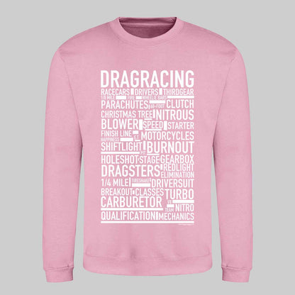 Dragracing Text Sweatshirt