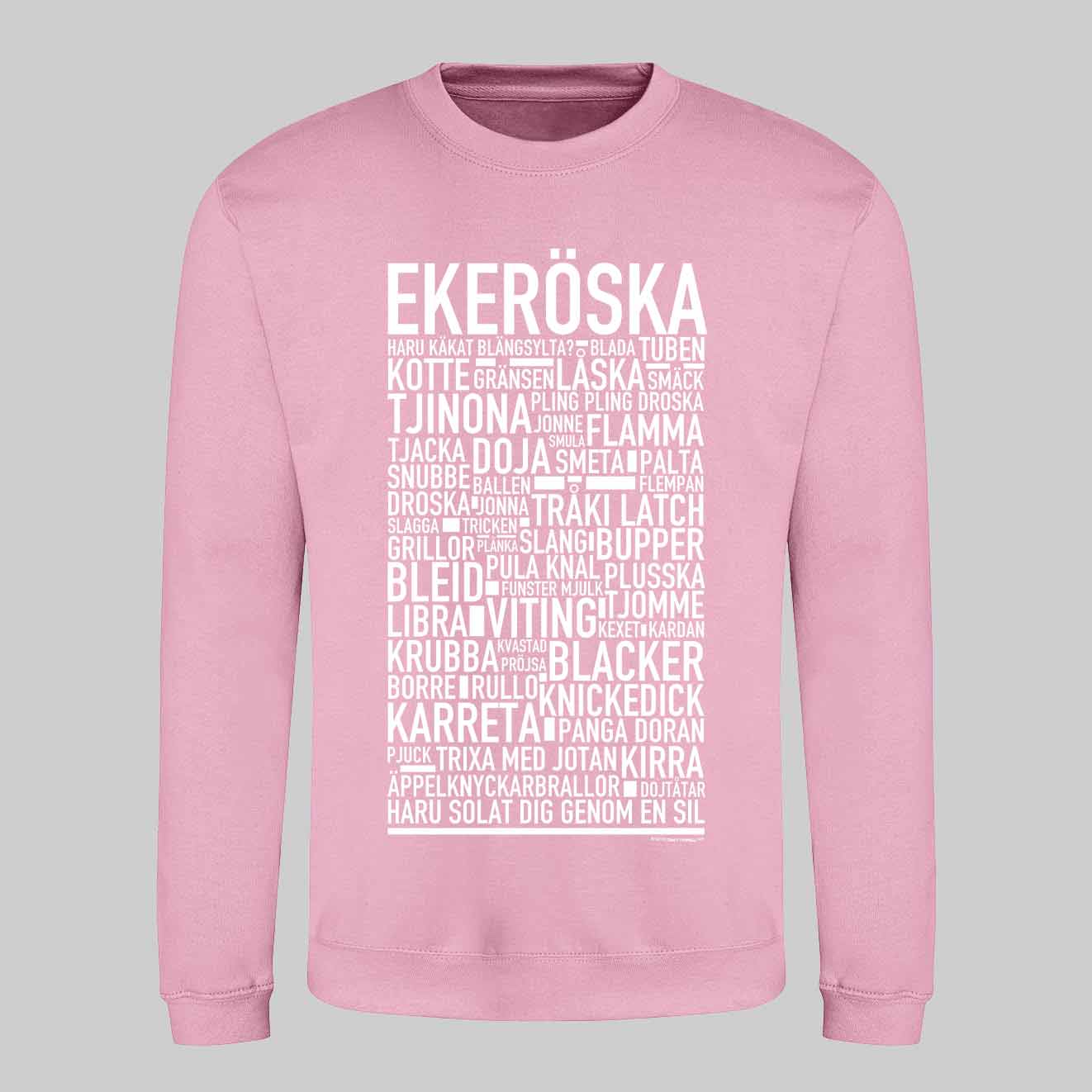 Ekeröska Dialekt Text Sweatshirt