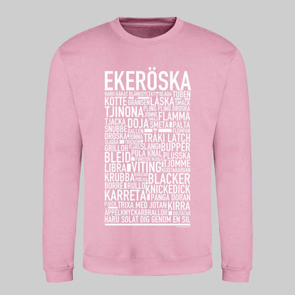 Ekeröska Dialekt Text Sweatshirt