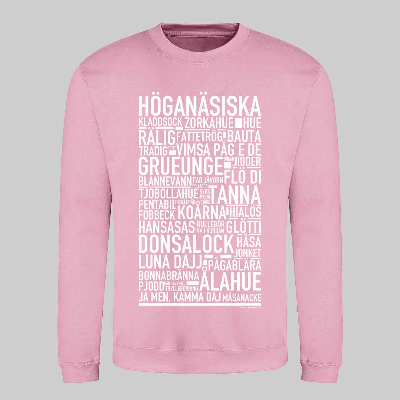 Höganäsiska Dialekt Text Sweatshirt