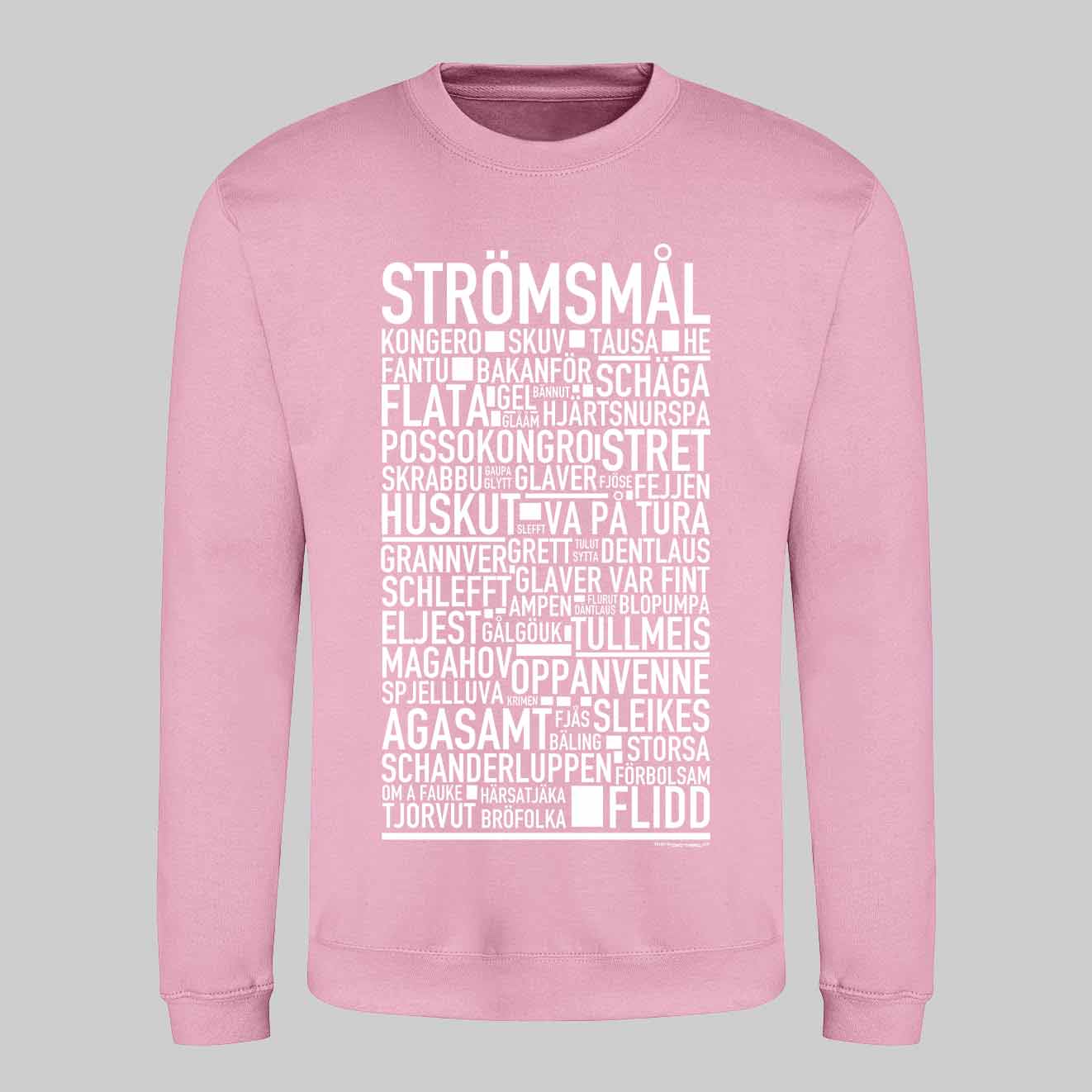Strömsmål Dialekt Text Sweatshirt