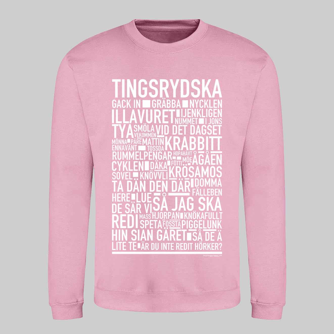 Tingsrydska Dialekt Text Sweatshirt