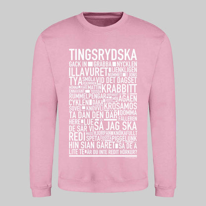 Tingsrydska Dialekt Text Sweatshirt