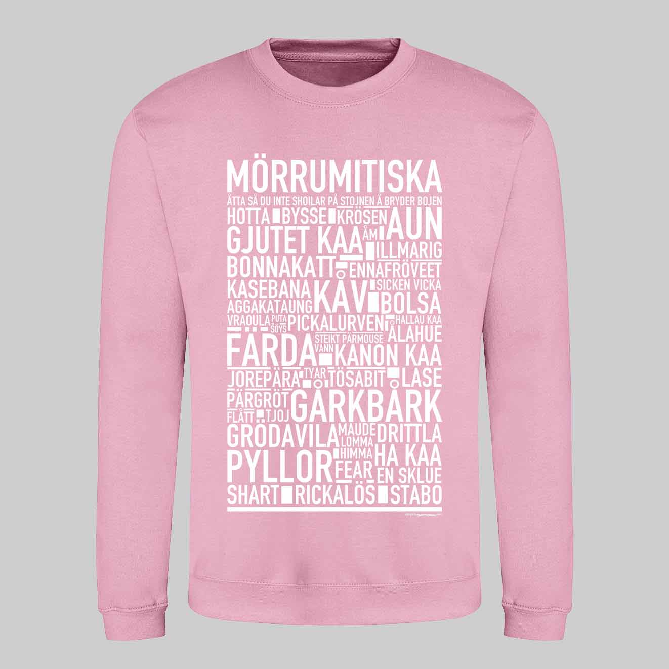 Mörrumitiska Dialekt Text Sweatshirt