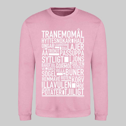 Tranemomål Dialekt Text Sweatshirt