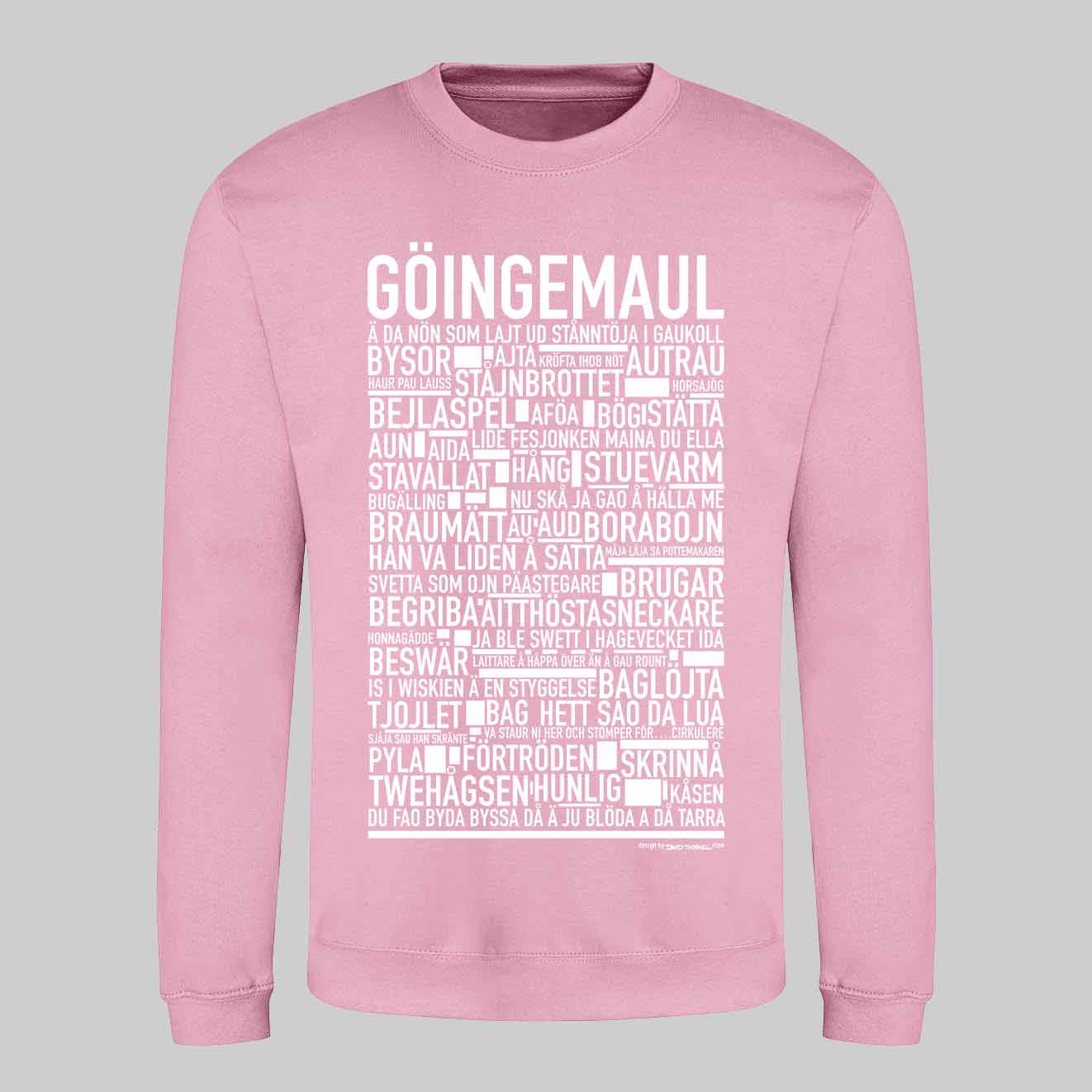 Göingemaul Dialekt Text Sweatshirt