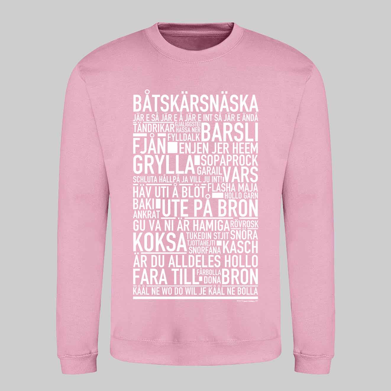 Båtskärsnäska Dialekt Text Sweatshirt