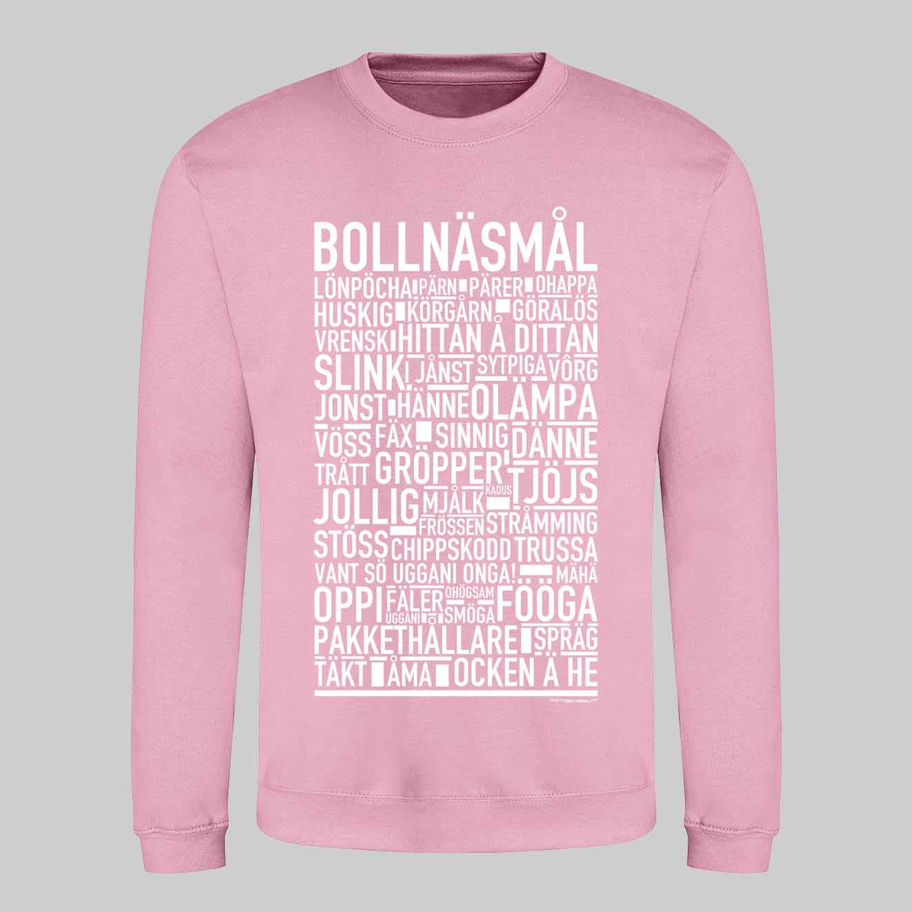 Bollnäsmål Dialekt Text Sweatshirt
