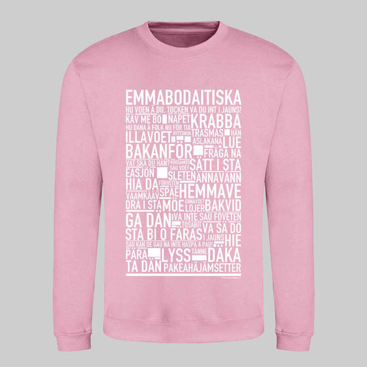 Emmabodaitiska Dialekt Text Sweatshirt