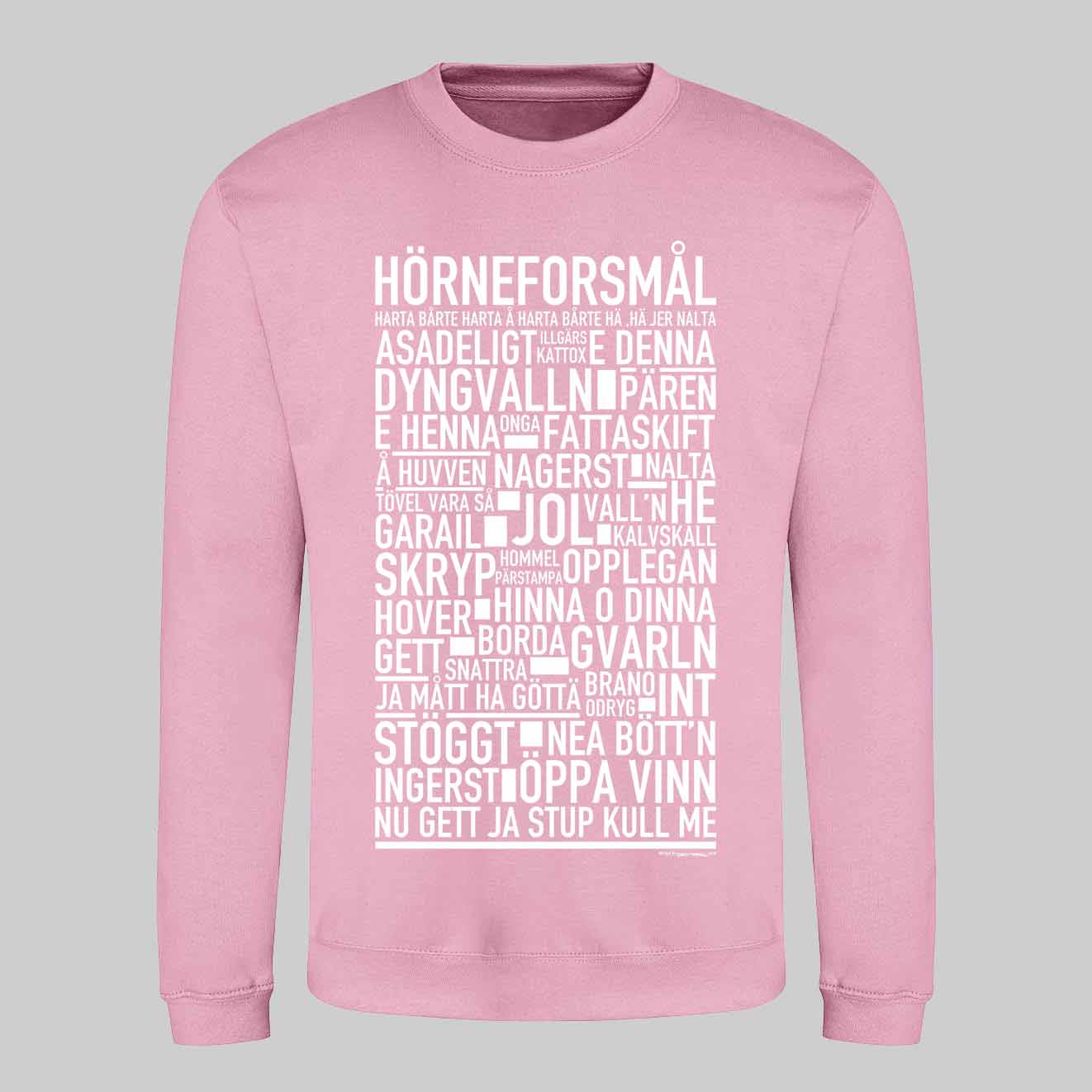 Hörneforsmål Dialekt Text Sweatshirt