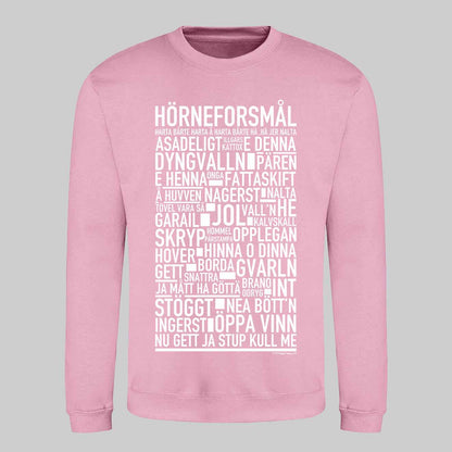 Hörneforsmål Dialekt Text Sweatshirt