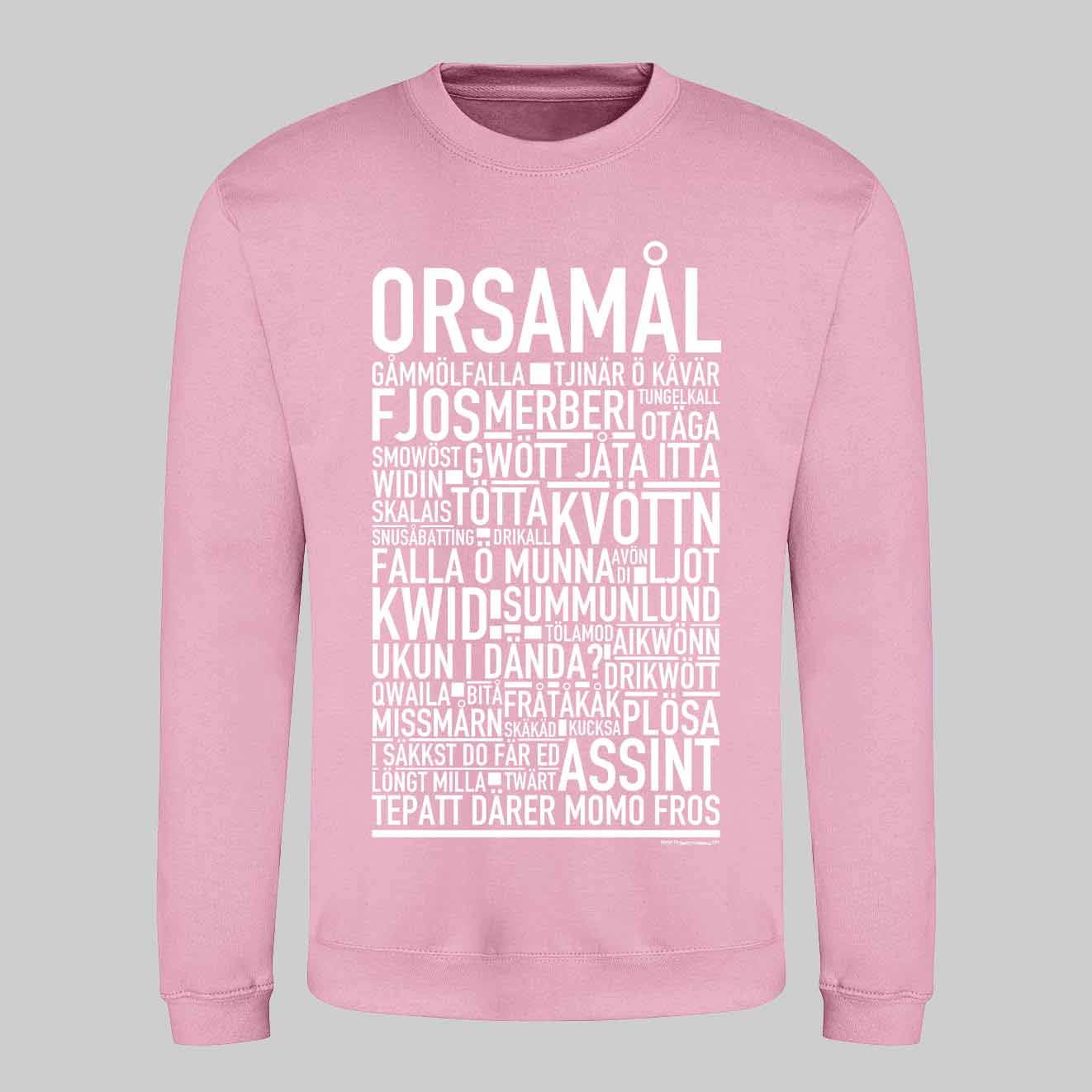 Orsamål Dialekt Text Sweatshirt
