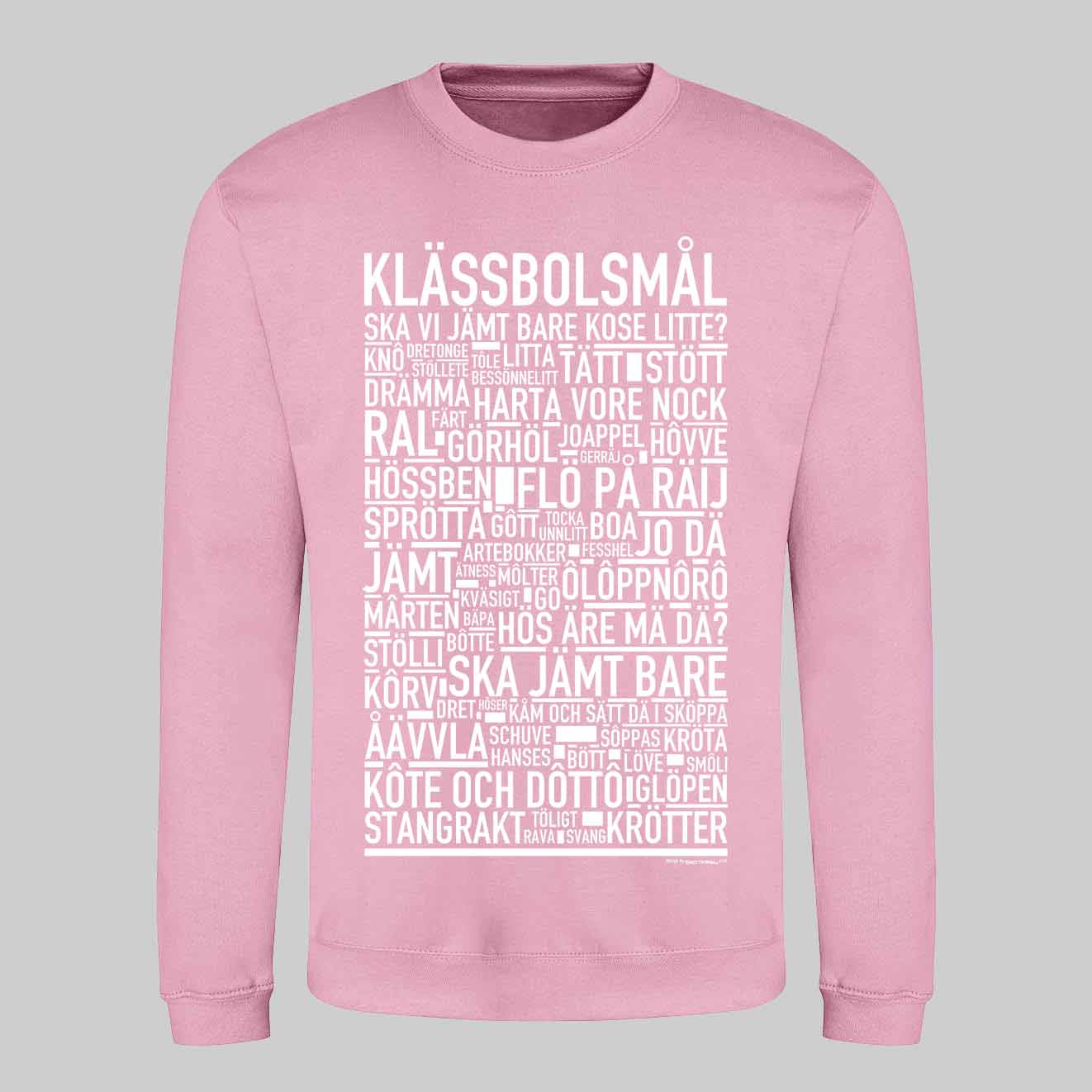 Klässbolsmål Dialekt Text Sweatshirt