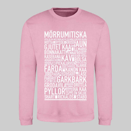 Mörrumitiska Dialekt Text Sweatshirt