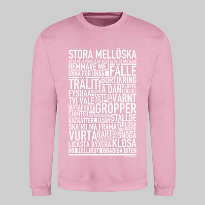 Stora Mellöska Dialekt Text Sweatshirt