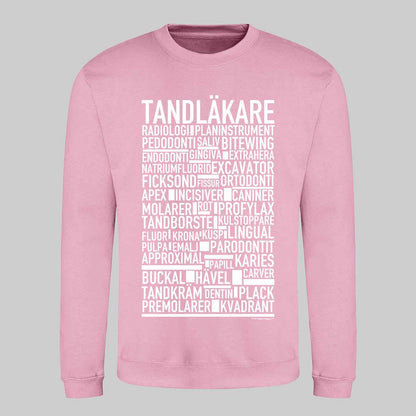 Tandläkare Text Sweatshirt