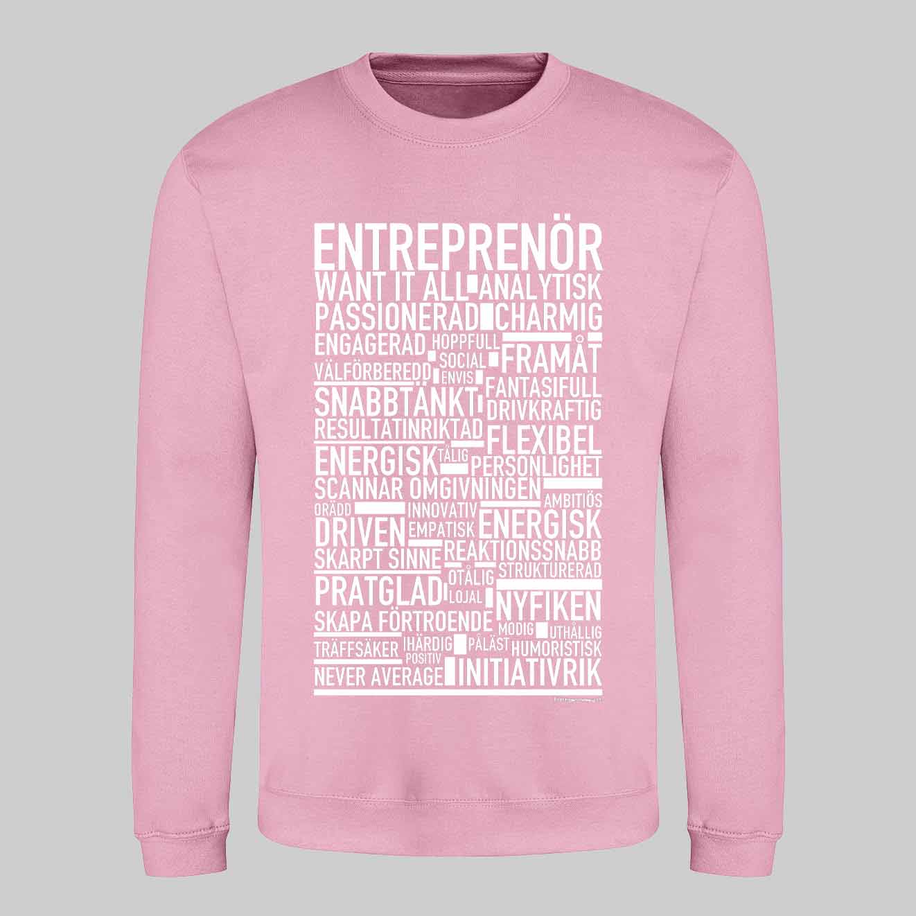 Entreprenör Text Sweatshirt