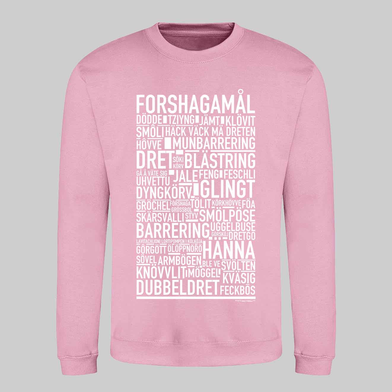 Forshagamål Dialekt Text Sweatshirt