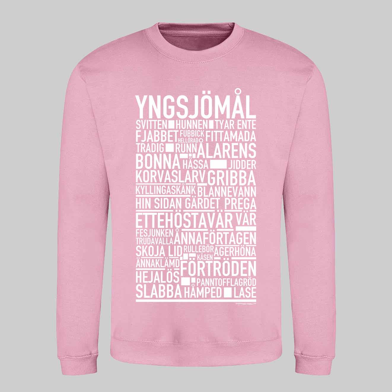 Yngsjömål Dialekt Text Sweatshirt