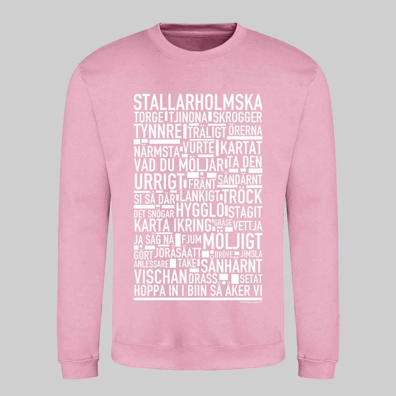 Stallarholmska Dialekt Text Sweatshirt