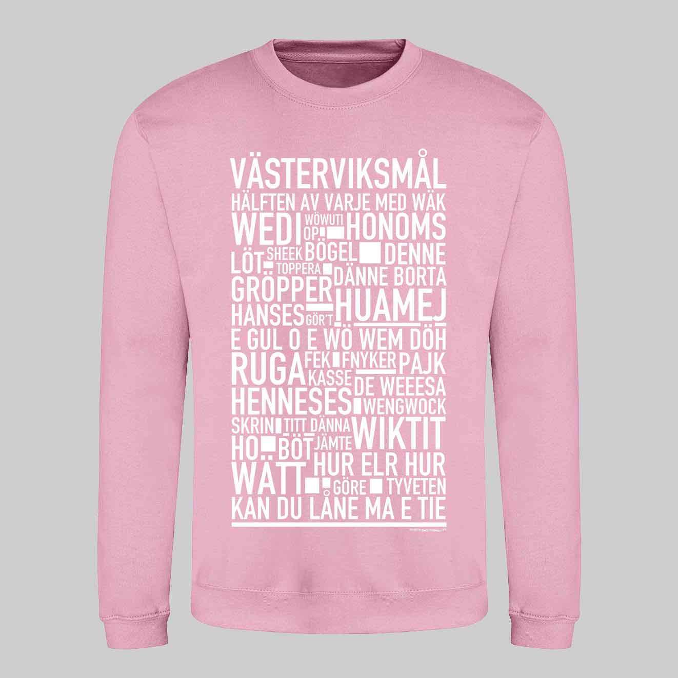 Västerviksmål Dialekt Text Sweatshirt