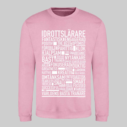 Idrottslärare Text Sweatshirt