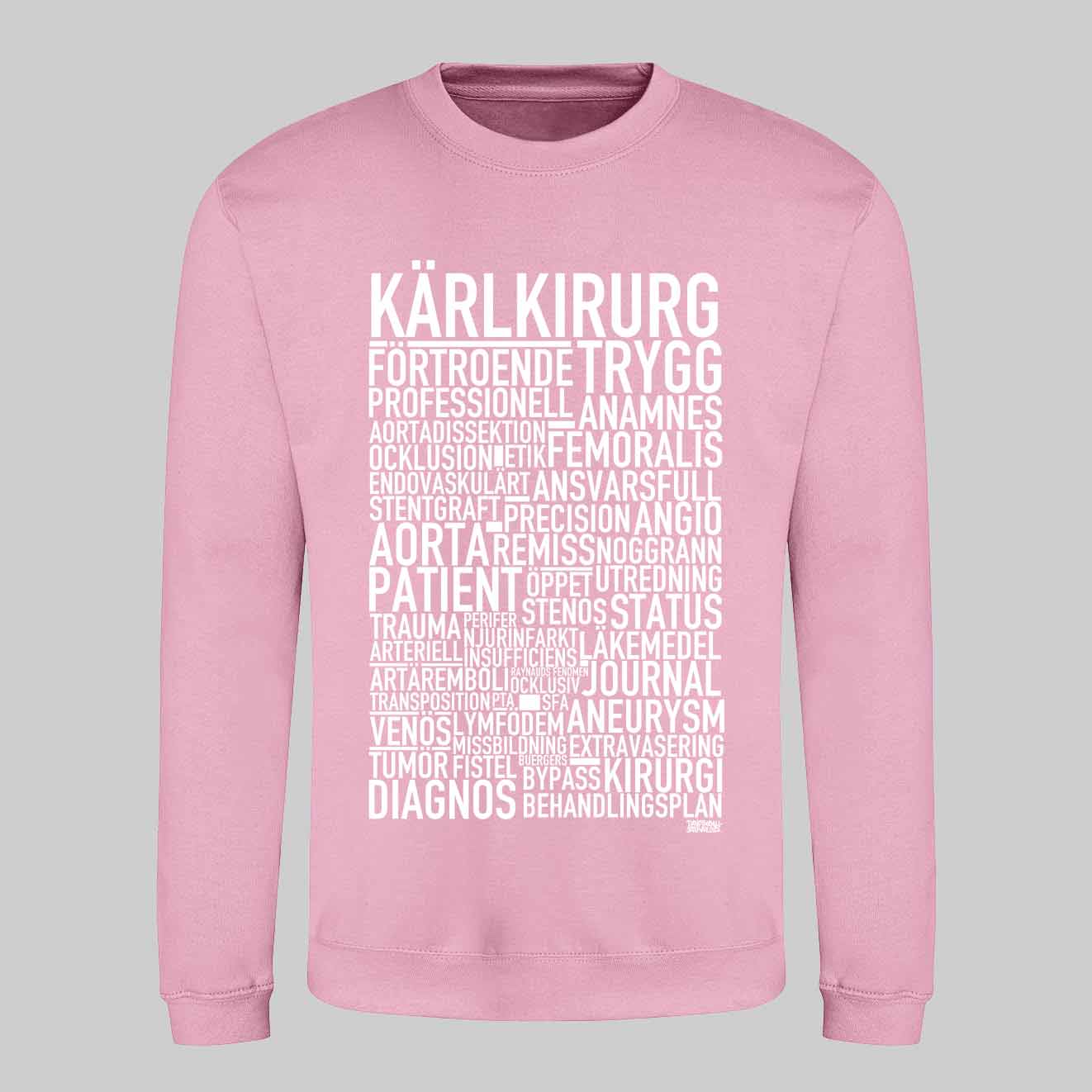 Kärlkirurg Text Sweatshirt