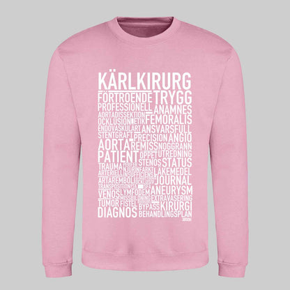 Kärlkirurg Text Sweatshirt