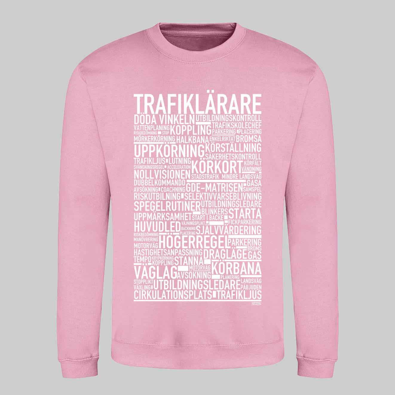 Trafiklärare Text Sweatshirt