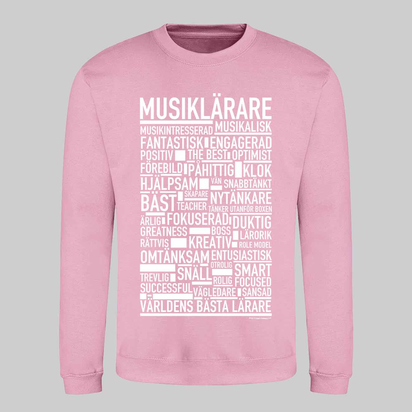 Musiklärare Text Sweatshirt
