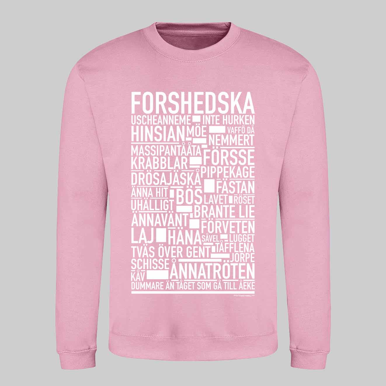 Forshedska Dialekt Text Sweatshirt