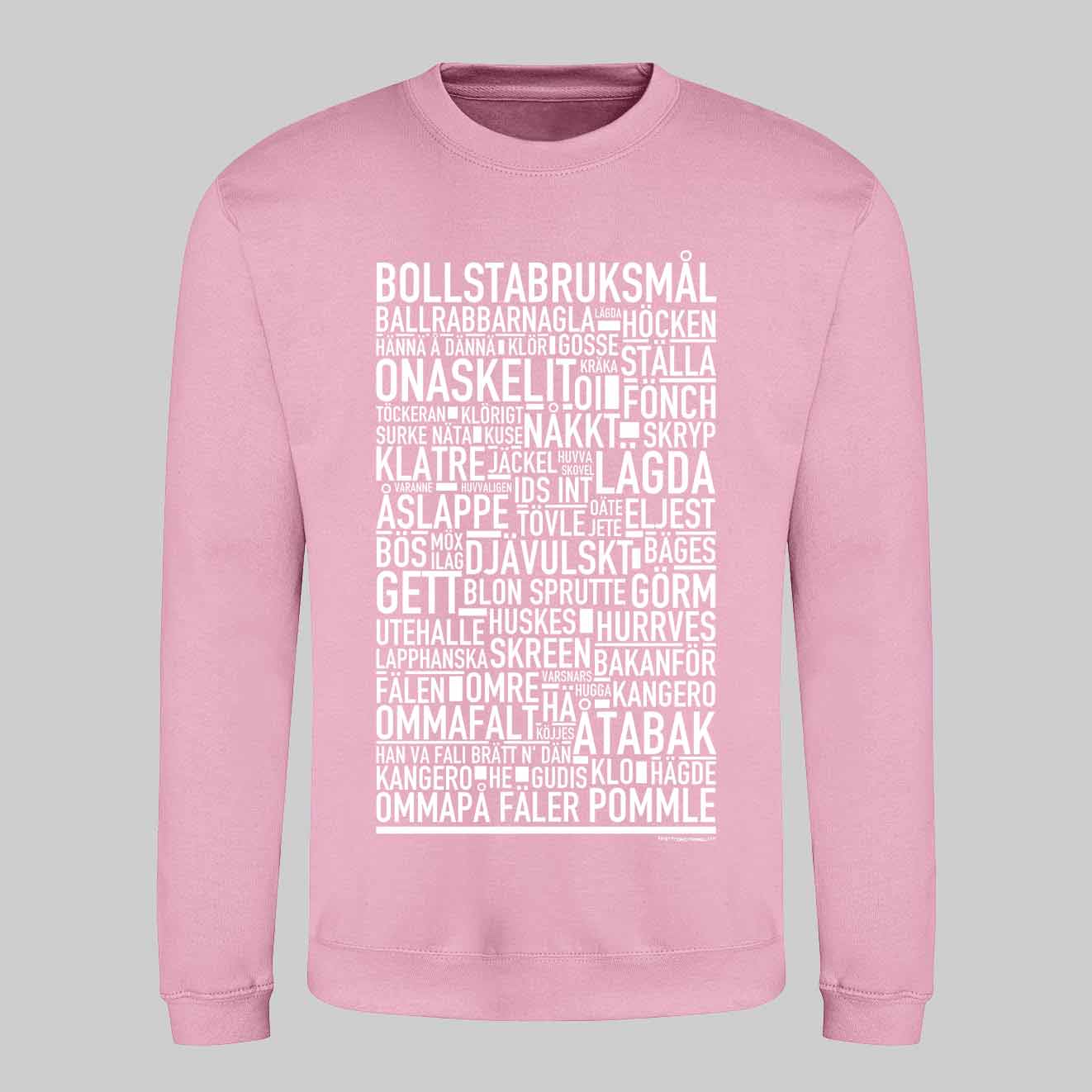 Bollstabruksmål Dialekt Text Sweatshirt