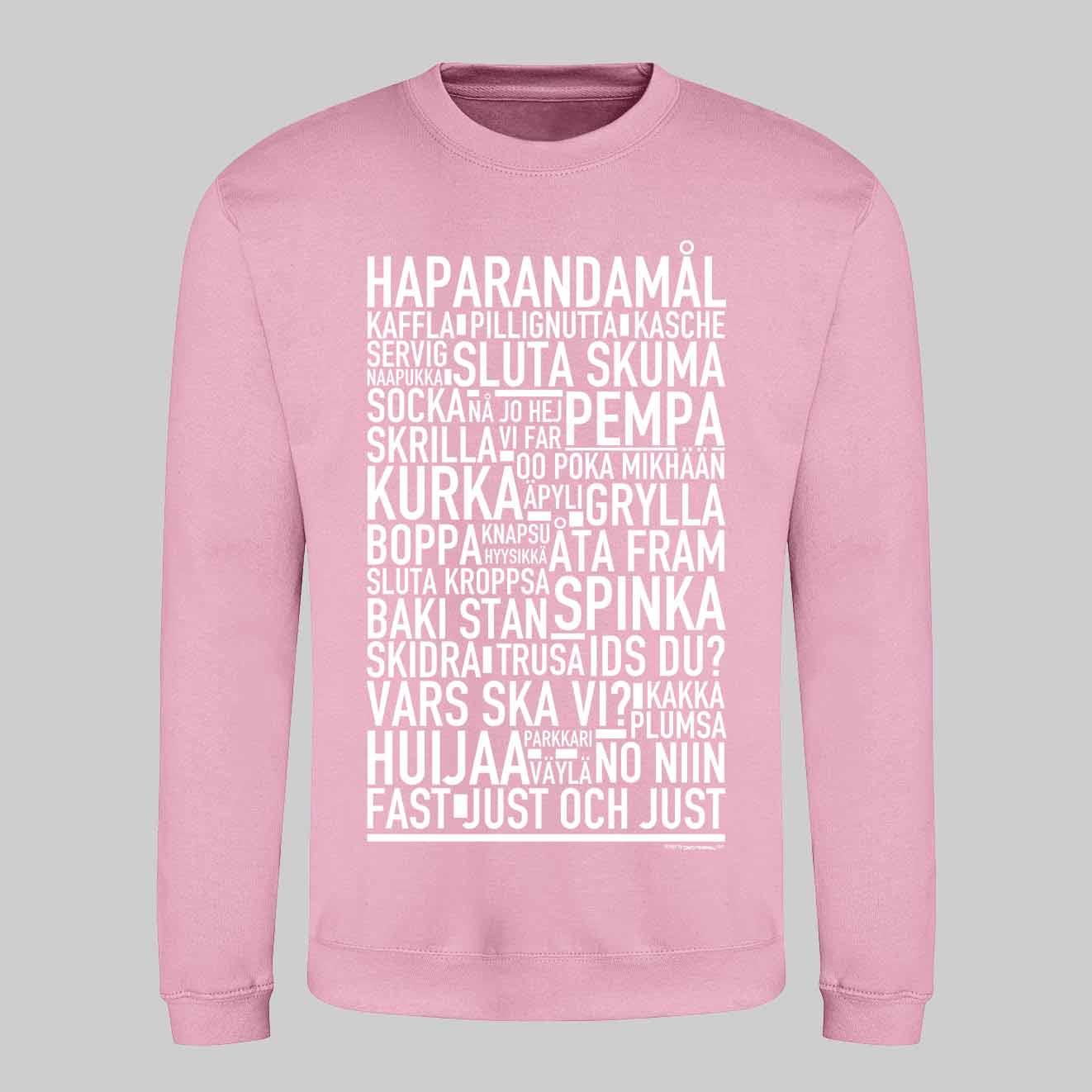 Haparandamål Dialekt Text Sweatshirt