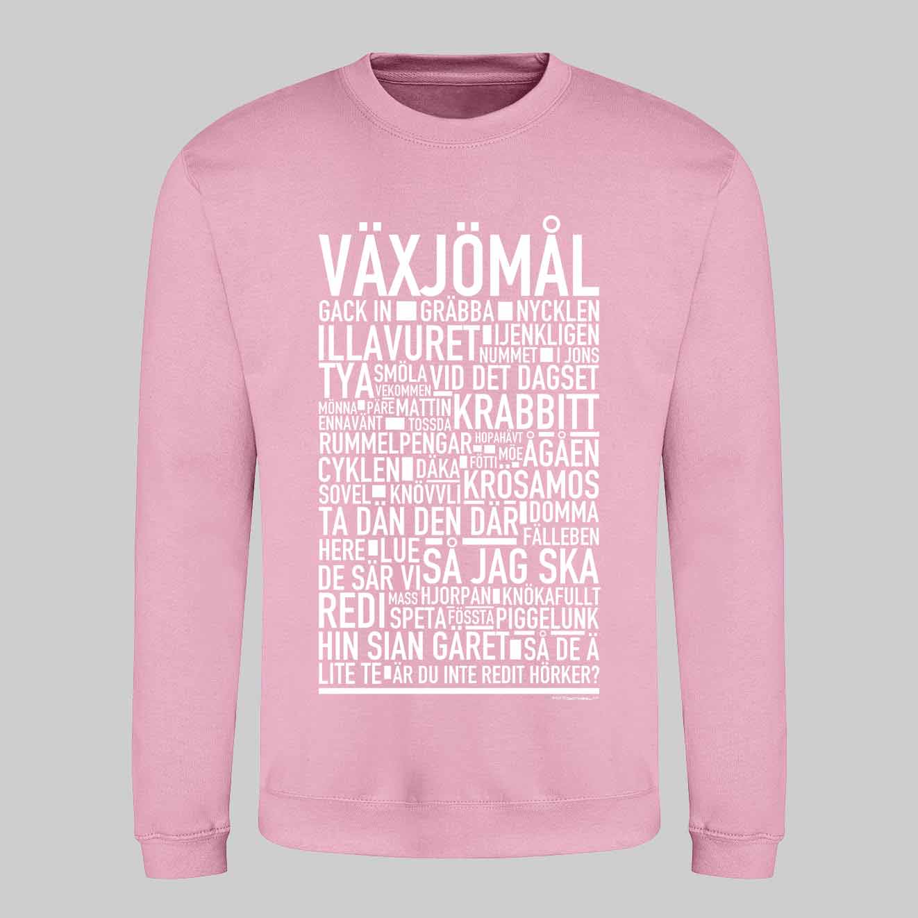 Växjömål Dialekt Sweatshirt