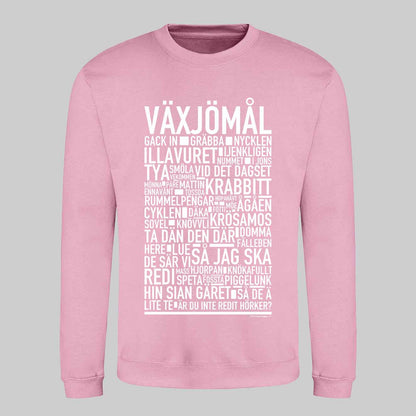 Växjömål Dialekt Sweatshirt