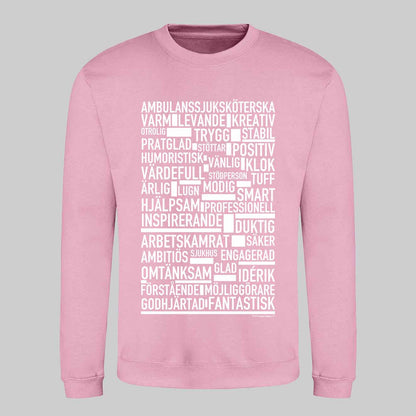 Ambulanssjuksköterska Text Sweatshirt