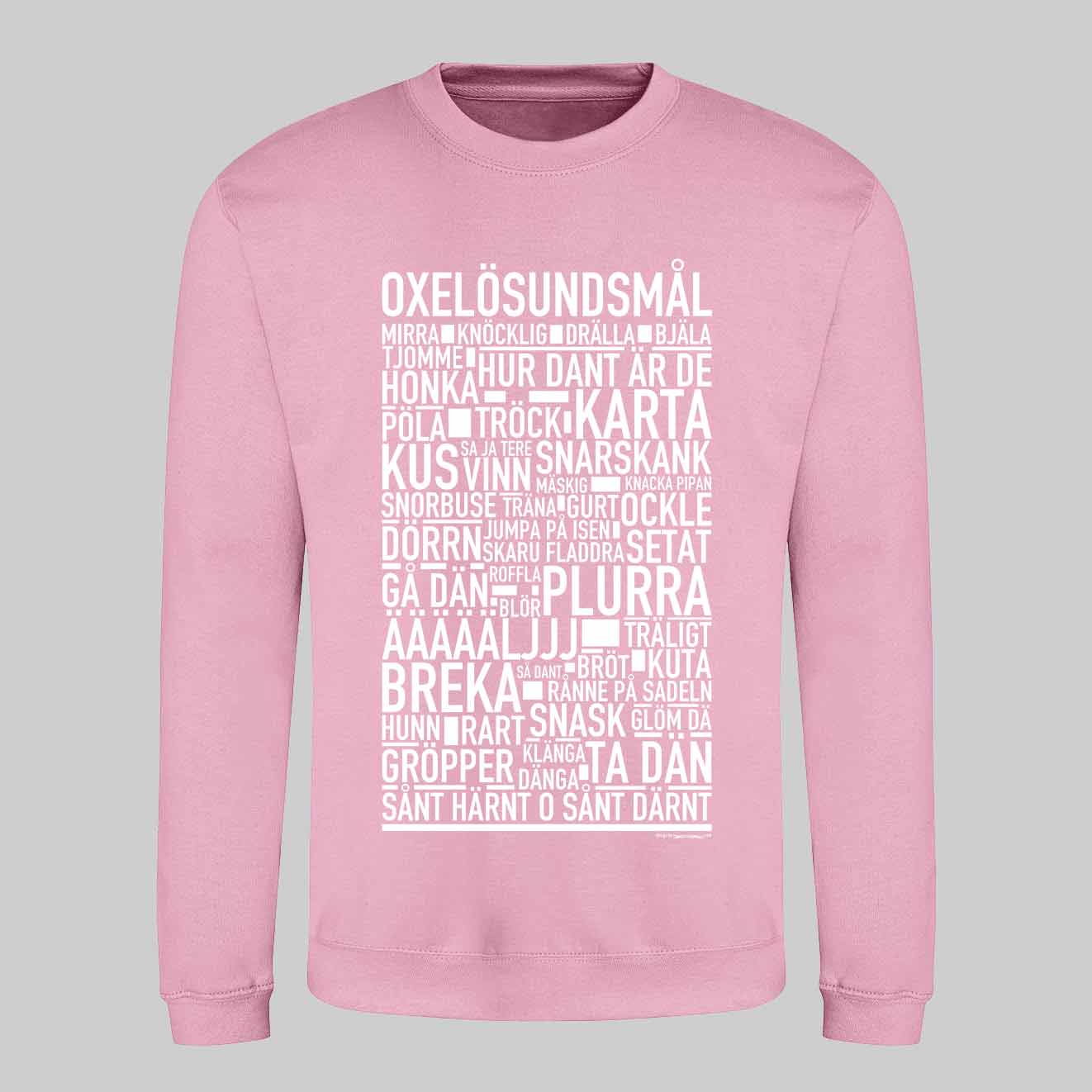 Oxelösundsmål Dialekt Text Sweatshirt