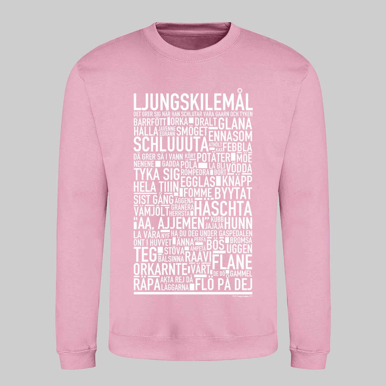 Ljungskilemål Dialekt Text Sweatshirt