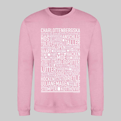 Charlottenbergska Dialekt Text Sweatshirt