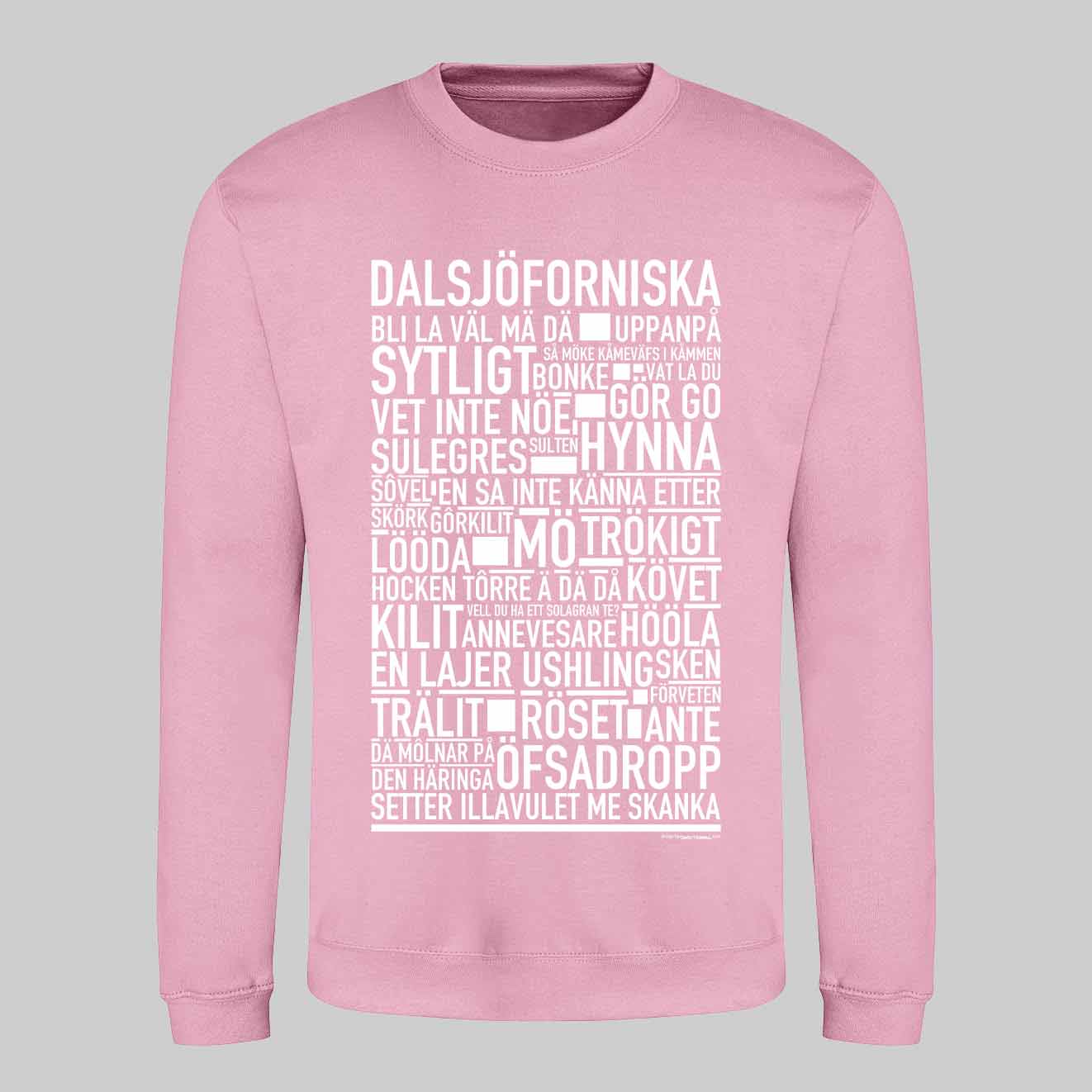 Dalsjöforsnitiska Dialekt Text Sweatshirt