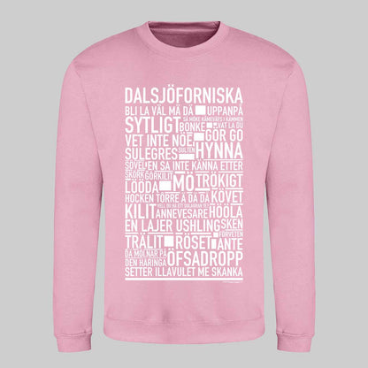Dalsjöforsnitiska Dialekt Text Sweatshirt