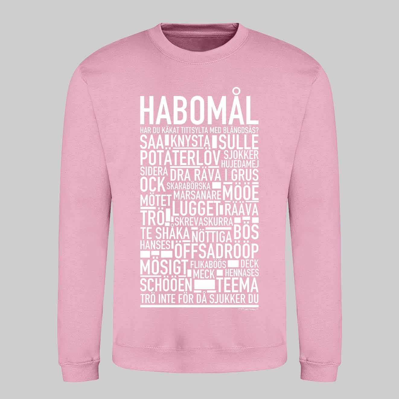 Habomål Dialekt Text Sweatshirt