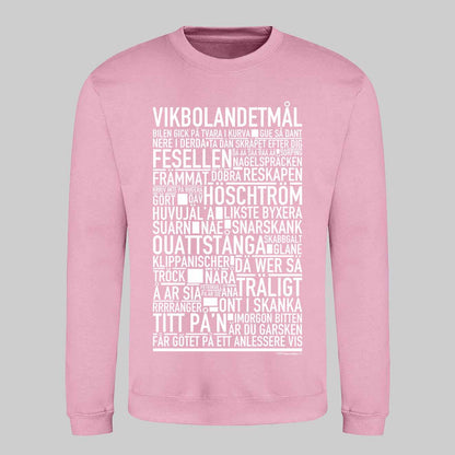 Vikbolandetmål Dialekt Text Sweatshirt