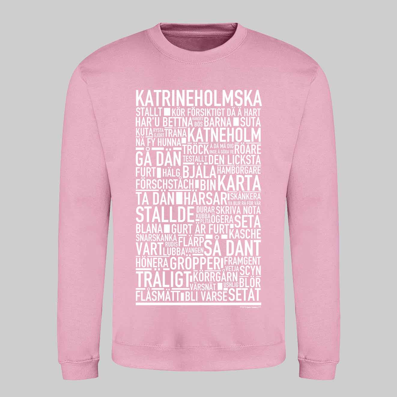 Katrineholmska Dialekt Text Sweatshirt