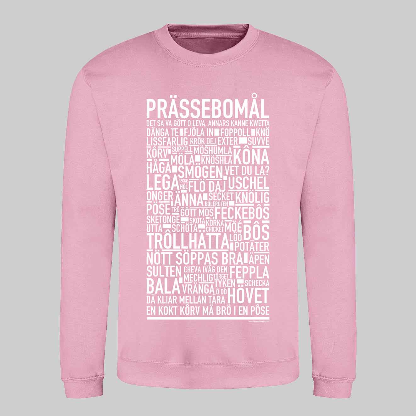 Prässebomål Dialekt Text Sweatshirt