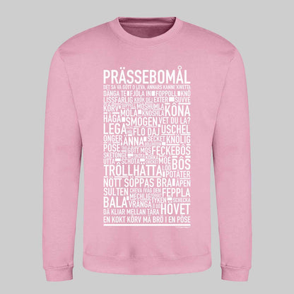 Prässebomål Dialekt Text Sweatshirt