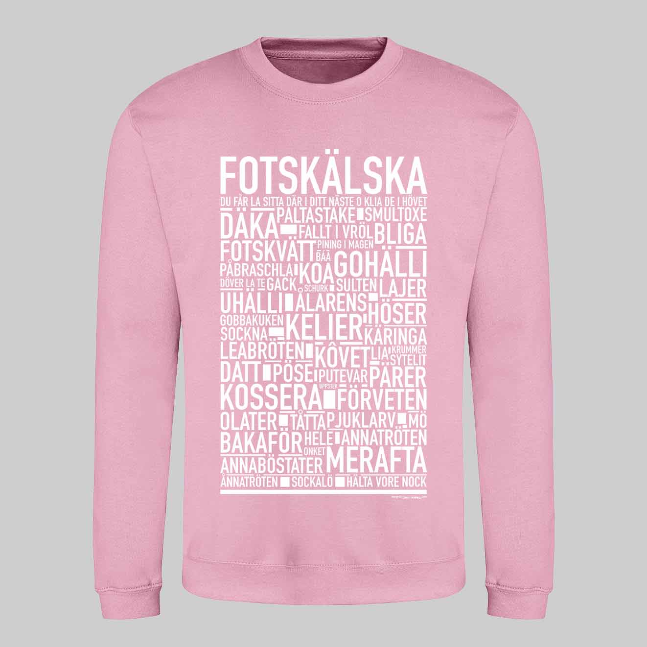 Fotskälska Dialekt Text Sweatshirt